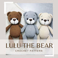 Lulu The Bear. Amigurumi Teddy Bear Pattern. PDF Digital file